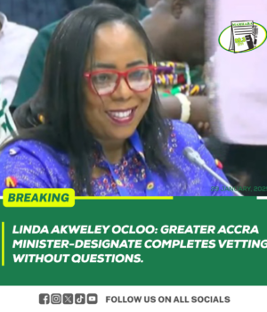 Linda Akweley: Greater Accra Minister-Designate Passes Vetting